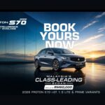 Proton S70 Now Available for Under RM60,000 — Bookings Open Now!